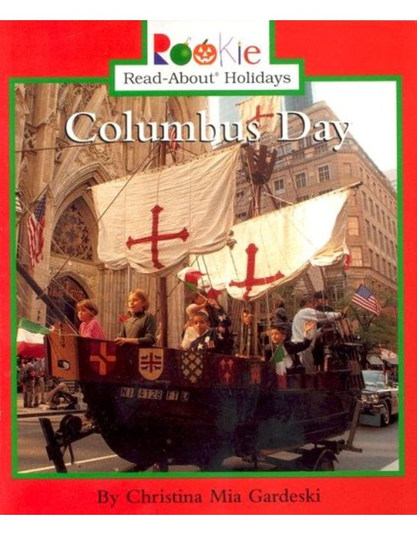 Columbus Day (Rookie Read-About Holidays: Previous...