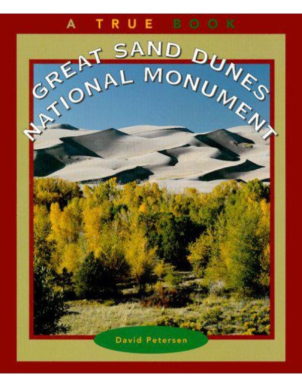 Great Sand Dunes National Monument (True Books-Nat...