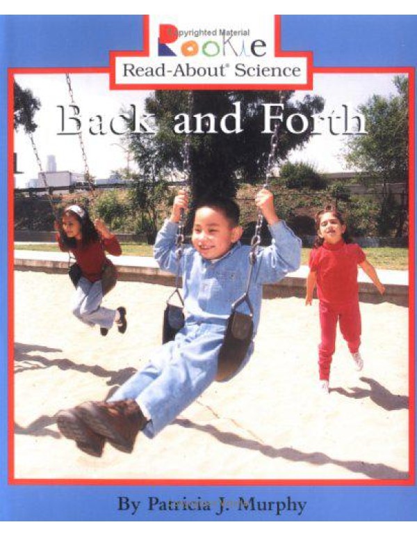 Back and Forth (Rookie Read-About Science)