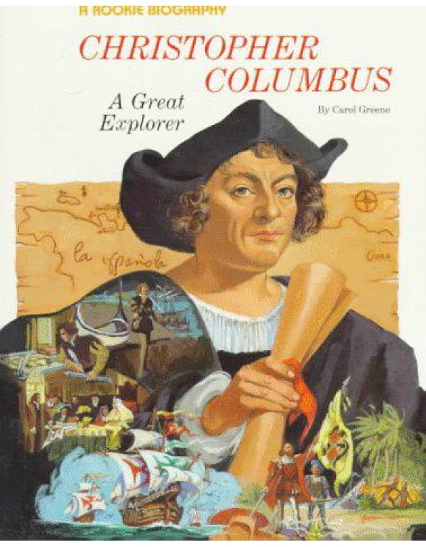 Christopher Columbus: A Great Explorer (Rookie Bio...