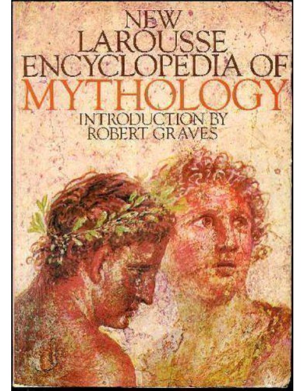 New Larousse Encyclopedia Of Mythology