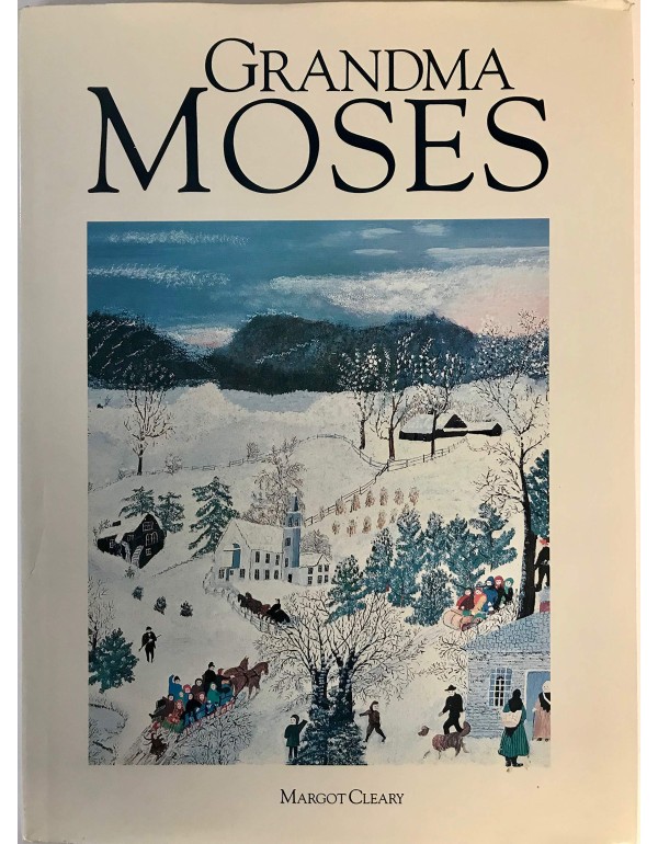 Grandma Moses: American Art Series