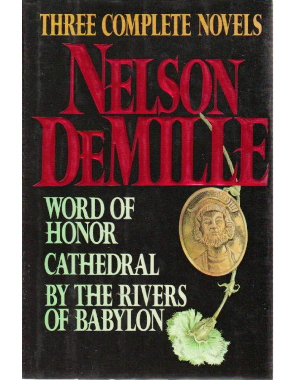 Nelson DeMille: Three Complete Novels: Word of Hon...