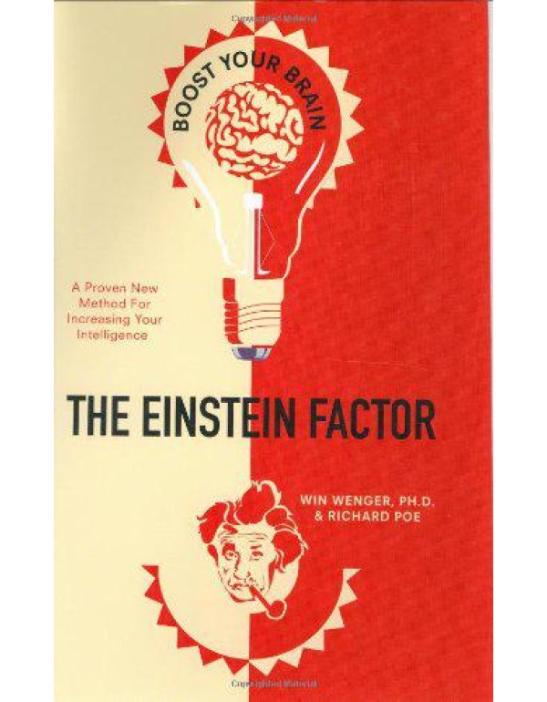 The Einstein Factor: A Proven New Method for Incre...