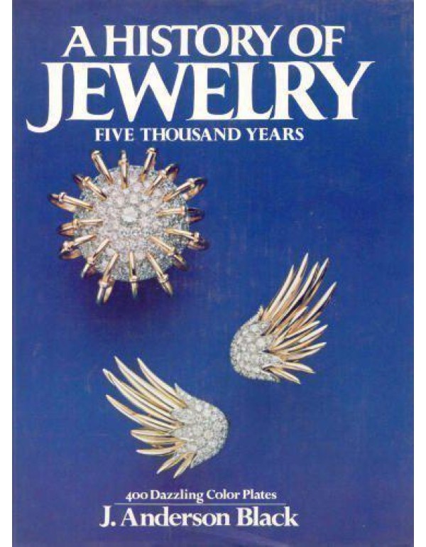 A History of Jewelry: Five Thousand Years