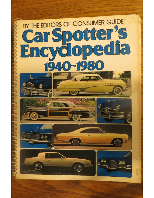 Car Spotters Encyclopedia 1940 - 1980: By the Edit...