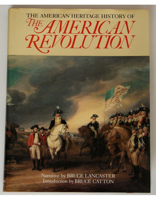 American Heritage History Of American Revolution