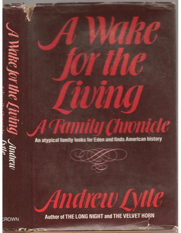 A wake for the living: A family chronicle