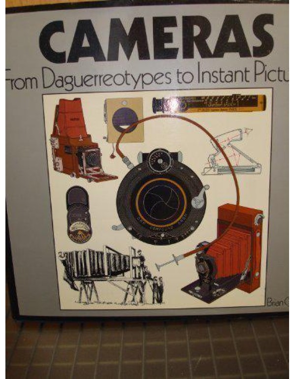 CAMERAS From Daguerreotypes to Instant Pictures