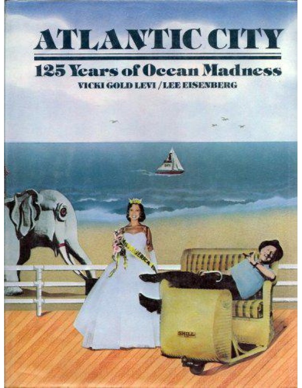 Atlantic City: 125 Yrs of Ocean