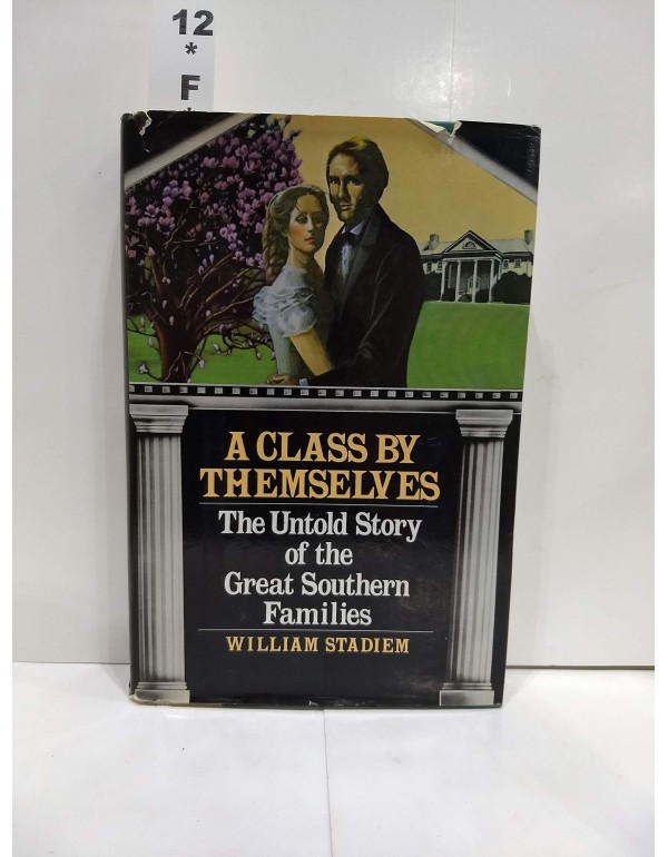 A Class by Themselves: The Untold Story of the Gre...