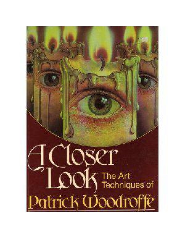 A Closer Look: The Art Techniques of Patrick Woodr...