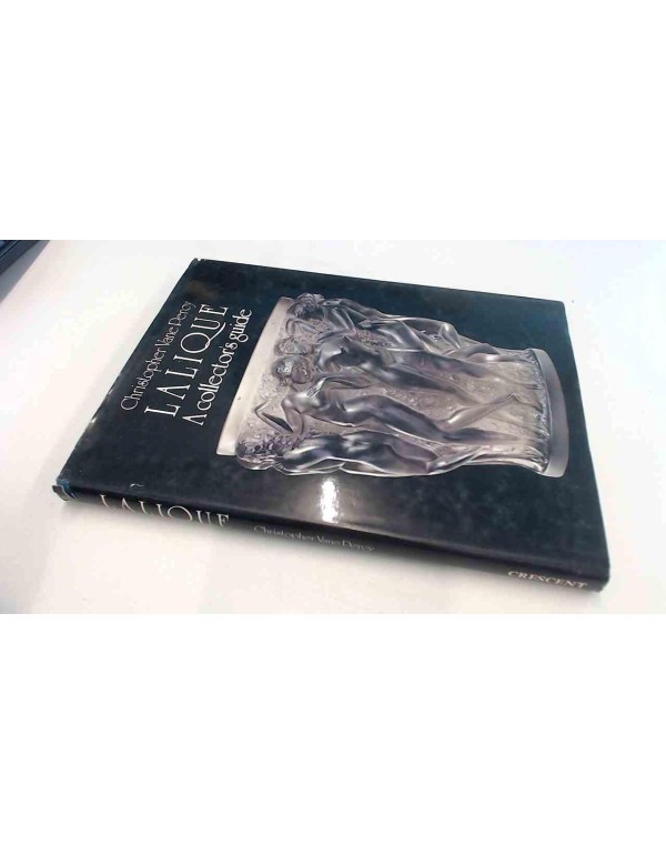 Lalique: A Collectors Guide