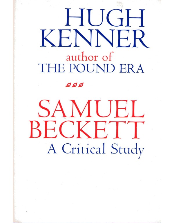 Samuel Beckett: A Critical Study