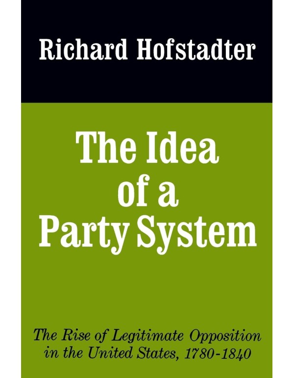 The Idea of a Party System (Jefferson Memorial Lec...