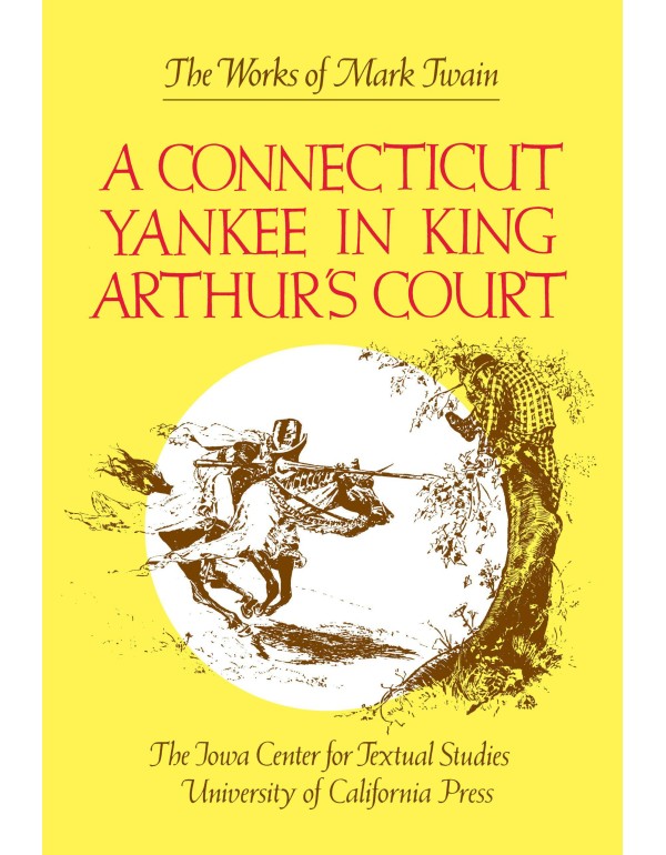 A Connecticut Yankee in King Arthur's Court (The W...