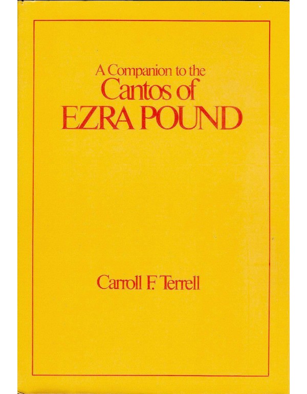 A Companion to The Cantos of Ezra Pound: Vol. II (...