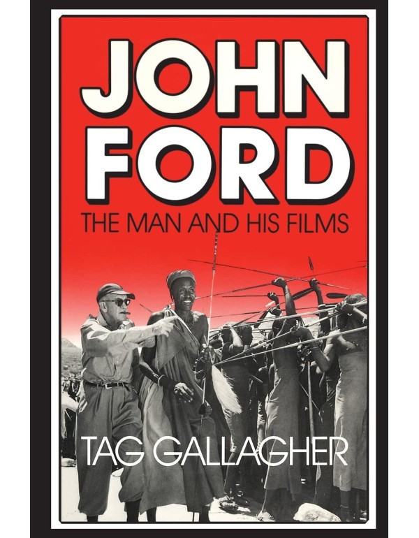 John Ford: The Man and His Films