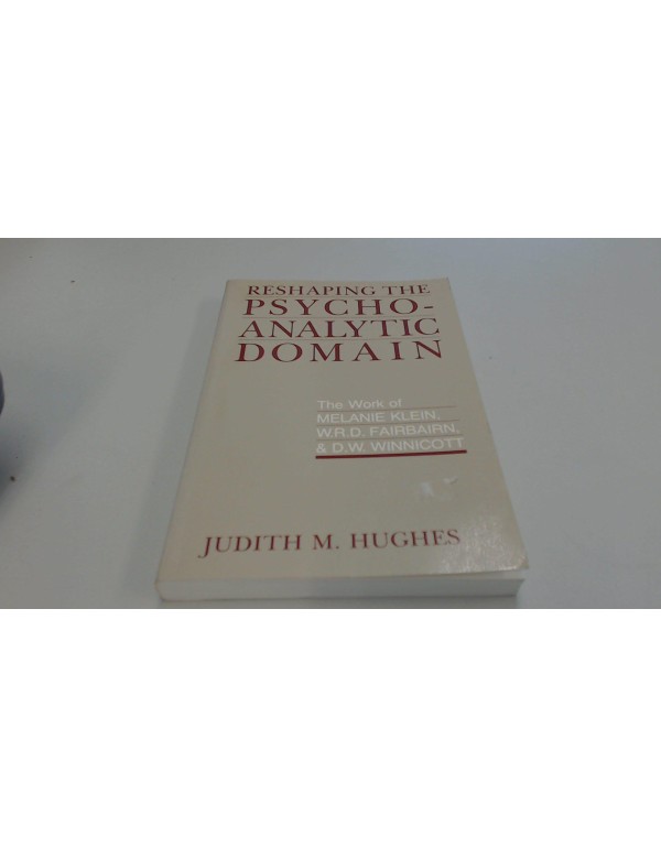 Reshaping the Psychoanalytic Domain