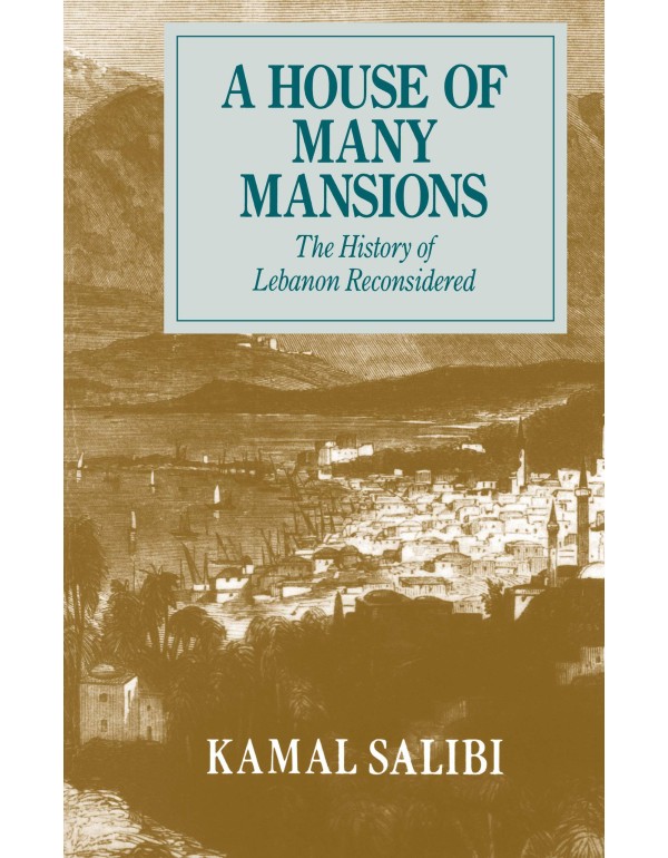 A House of Many Mansions: The History of Lebanon R...