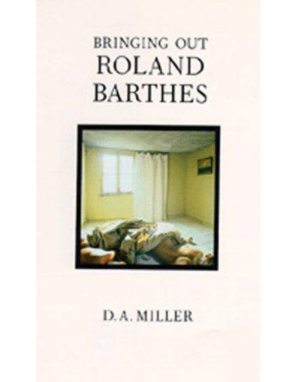 Bringing Out Roland Barthes