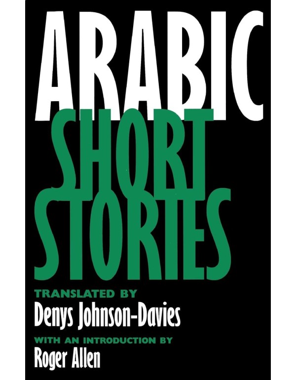 Arabic Short Stories (Literature of the Middle Eas...