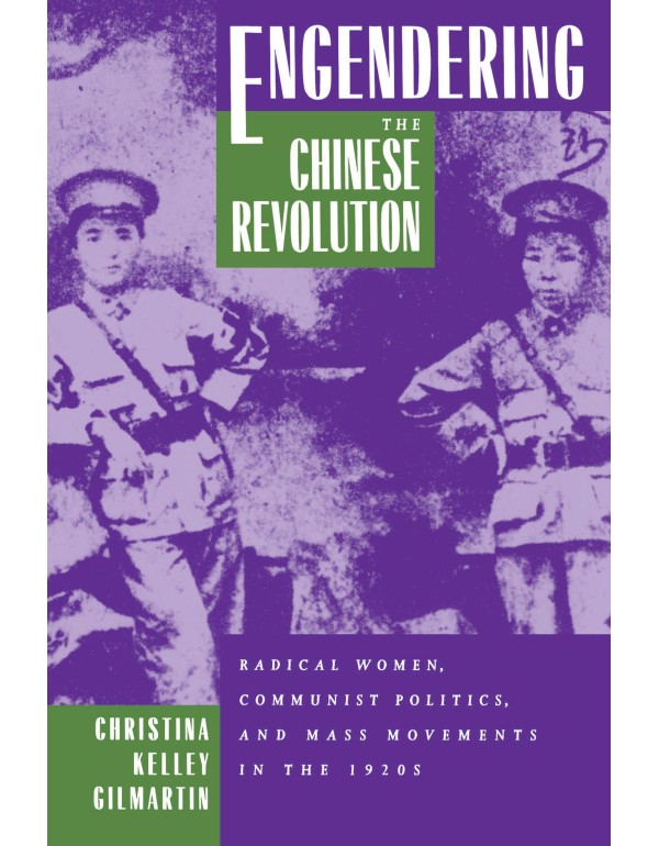 Engendering the Chinese Revolution