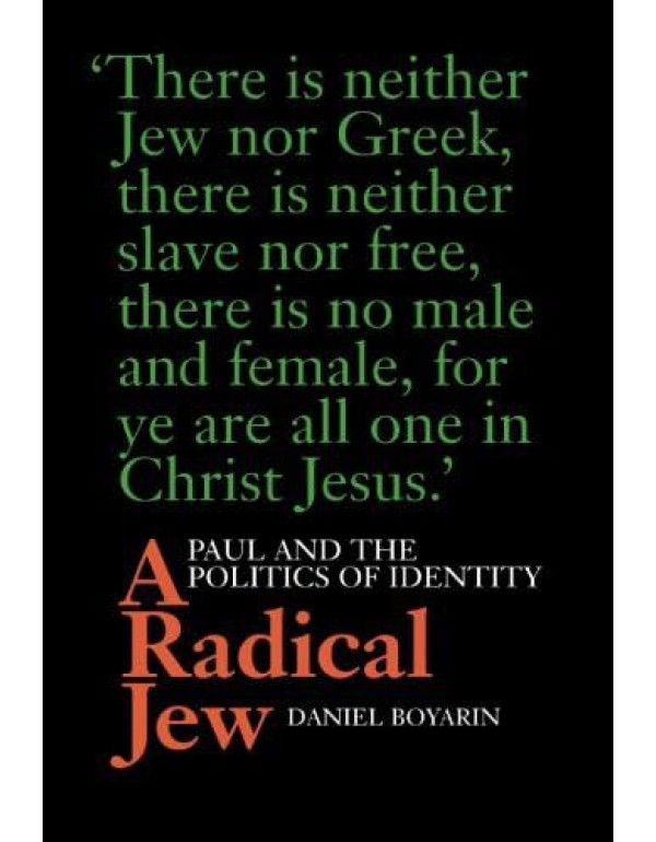 A Radical Jew: Paul and the Politics of Identity (...