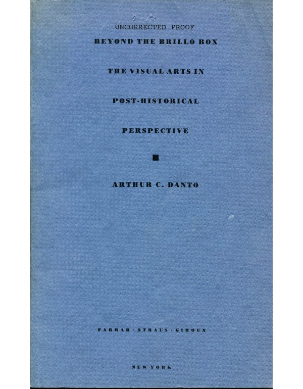 Beyond the Brillo Box: The Visual Arts in Post-His...