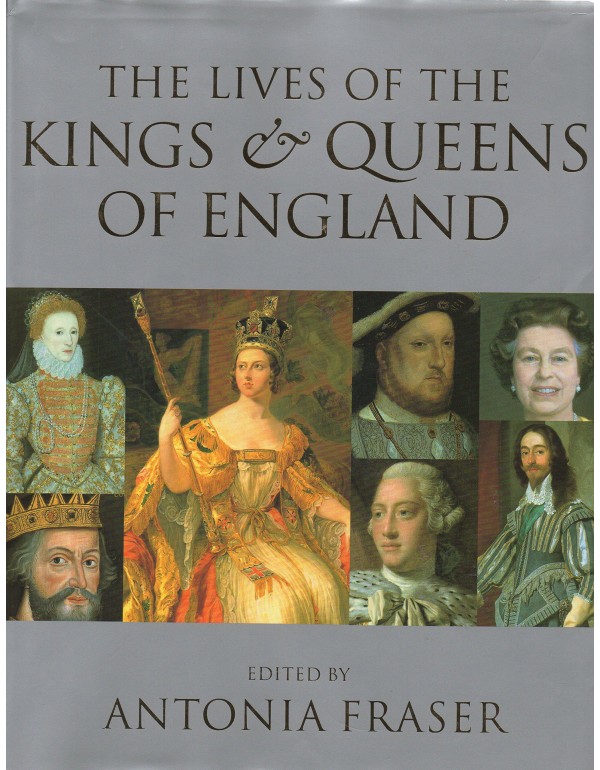 The Lives of the Kings and Queens of England, Revi...