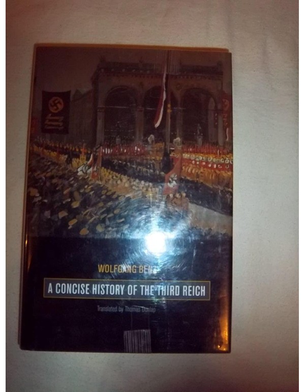 A Concise History of the Third Reich (Weimar and N...