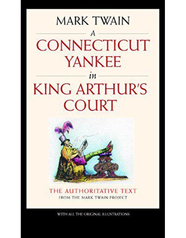 A Connecticut Yankee in King Arthur's Court (Mark ...