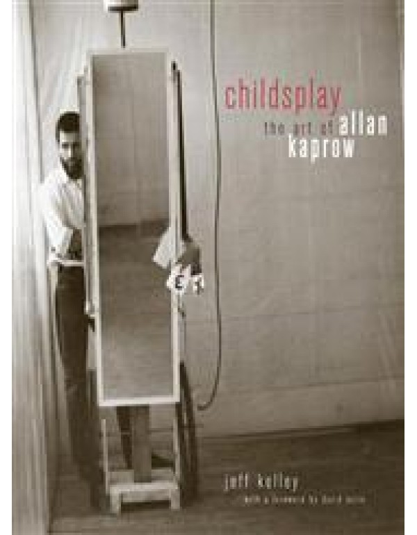 Childsplay: The Art of Allan Kaprow