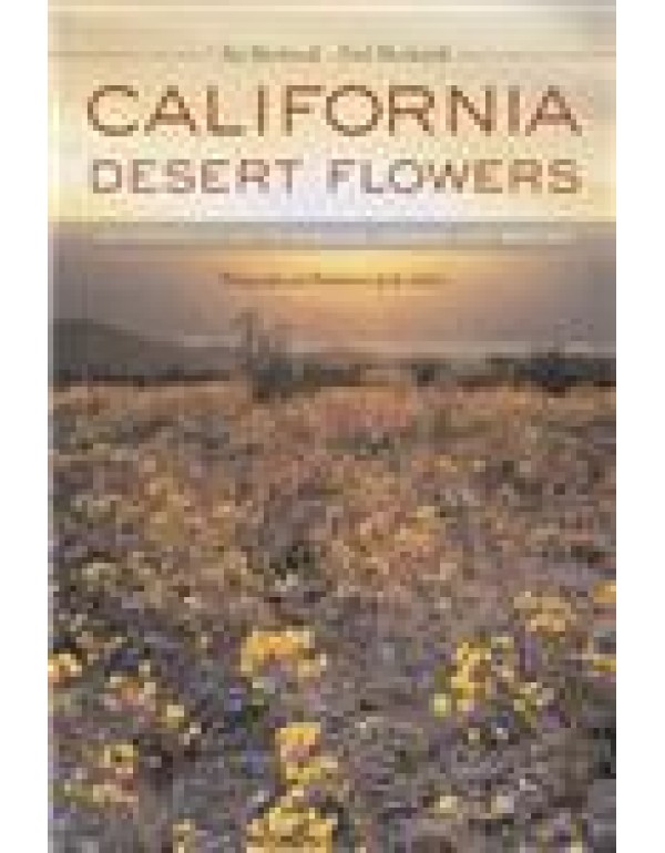 California Desert Flowers: An Introduction to Fami...