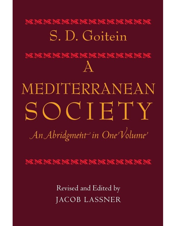 A Mediterranean Society, An Abridgment in One Volu...