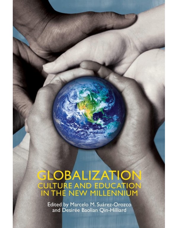 Globalization: Culture and Education in the New Mi...