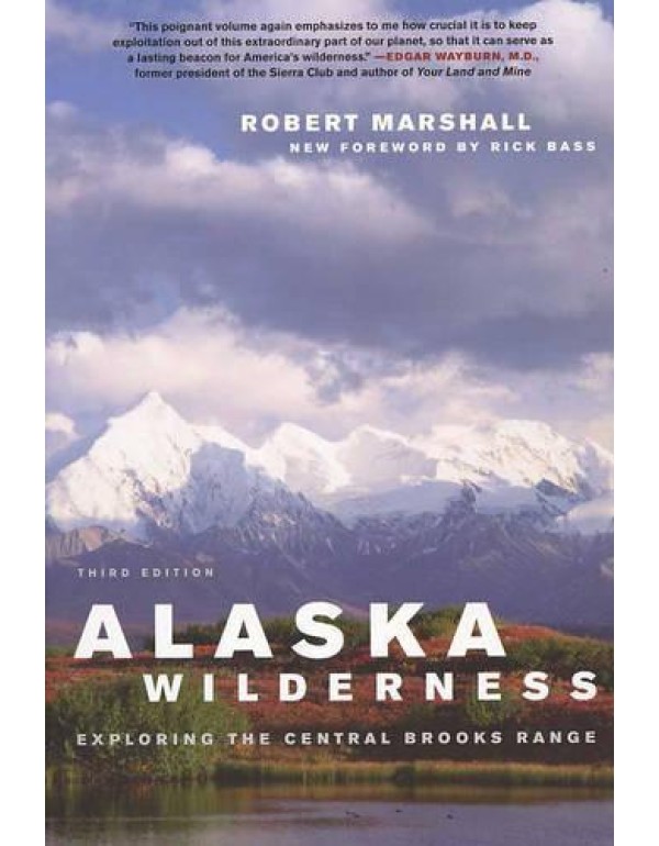 Alaska Wilderness: Exploring the Central Brooks Ra...