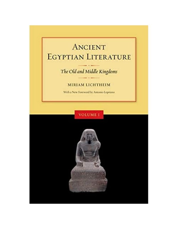 Ancient Egyptian Literature, Volume I: The Old and...