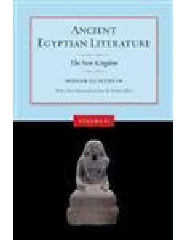 Ancient Egyptian Literature, Volume II: The New Ki...