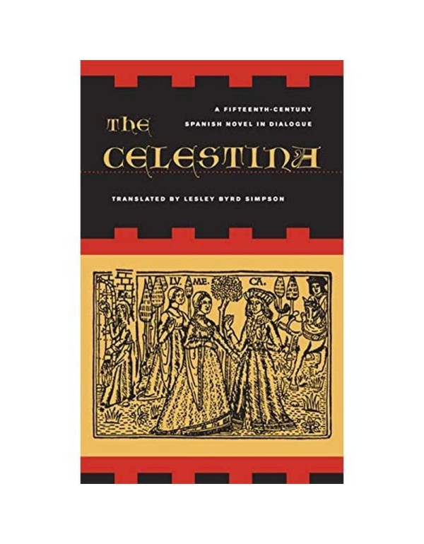 The Celestina: A Fifteenth-Century Spanish Novel i...