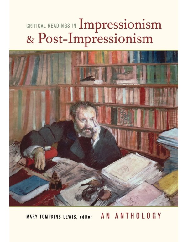 Critical Readings in Impressionism and Post-Impres...