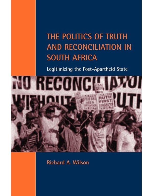 The Politics of Truth and Reconciliation in South ...