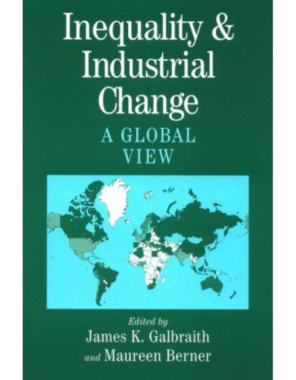 Inequality and Industrial Change: A Global View