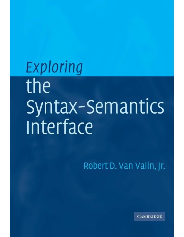 Exploring the Syntax-Semantics Interface