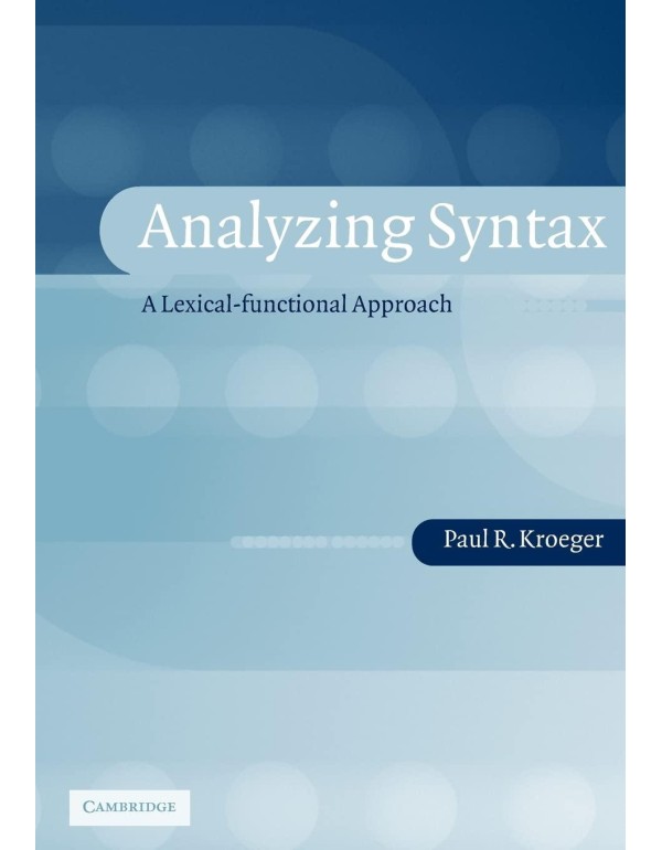 Analyzing Syntax: A Lexical-Functional Approach (C...