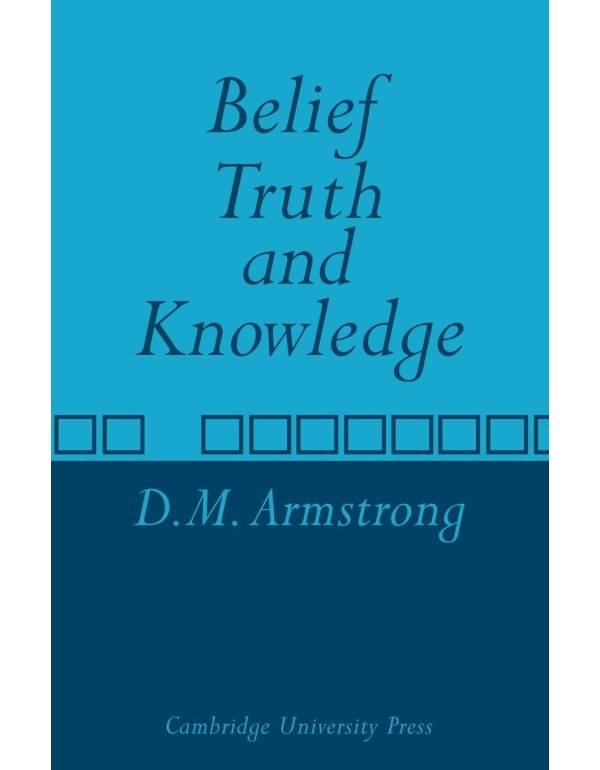 Belief, Truth and Knowledge