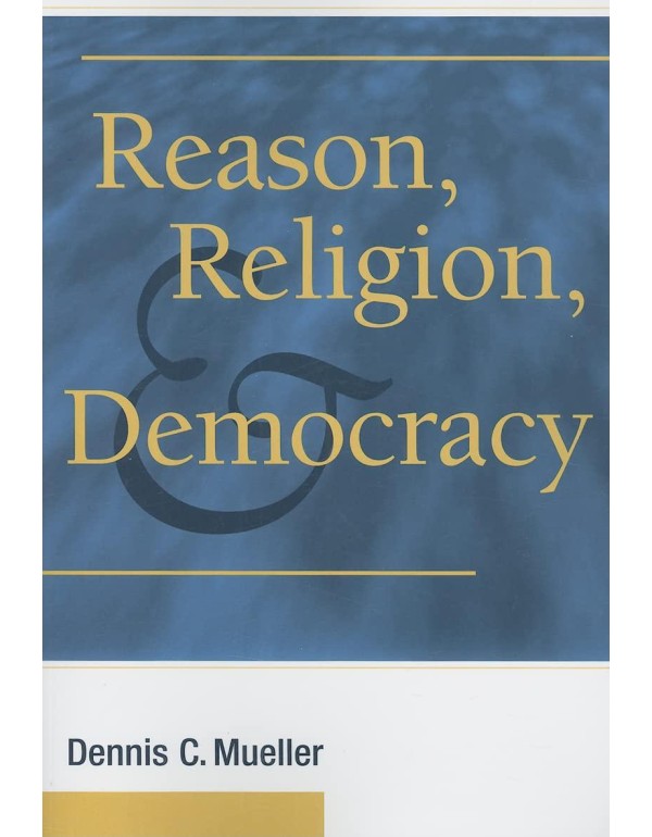 Reason, Religion, and Democracy