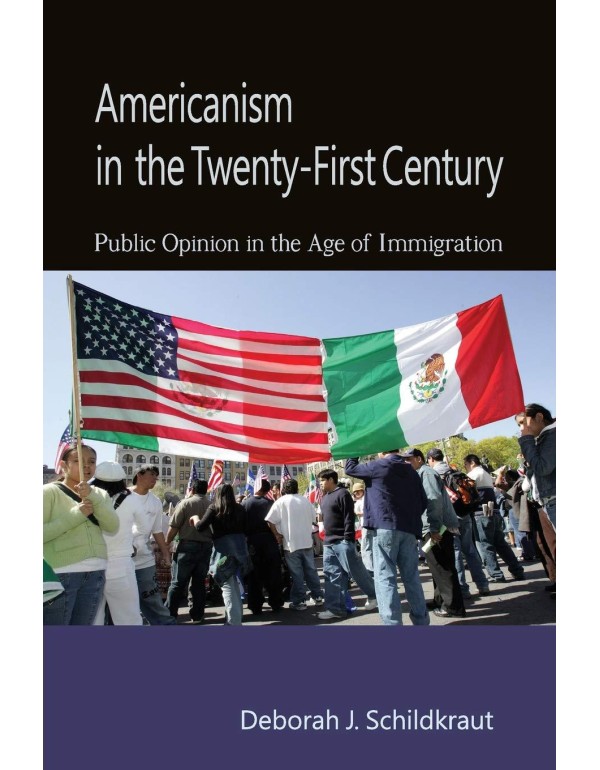 Americanism in the Twenty-First Century: Public Op...