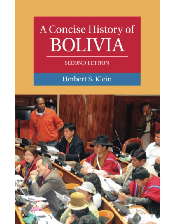 A Concise History of Bolivia (Cambridge Concise Hi...