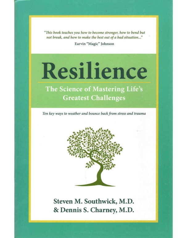 Resilience: The Science of Mastering Life's Greate...